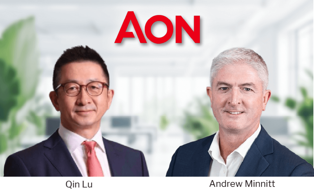 Aon promotes Qin Lu to head of North Asia, Andrew Minnitt to head of Southeast Asia